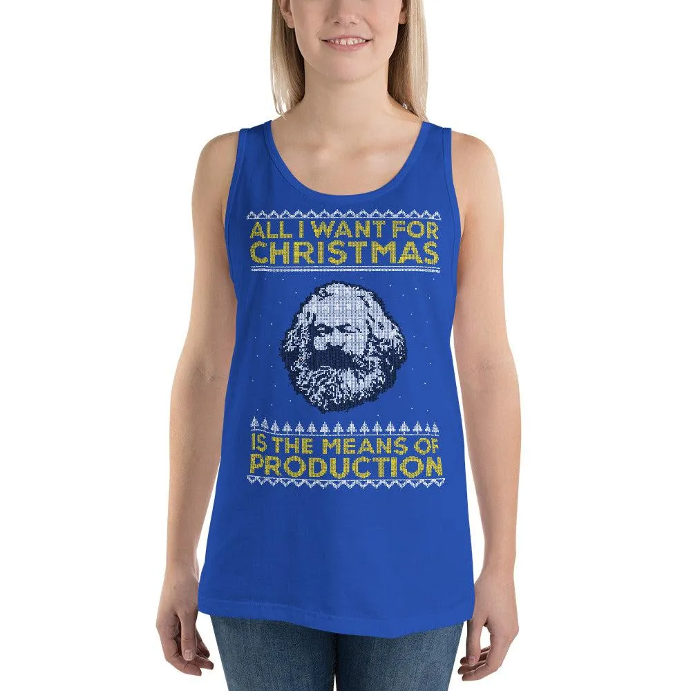 Marx - All I Want For Christmas Is The Means Of Production - Unisex Tank Top