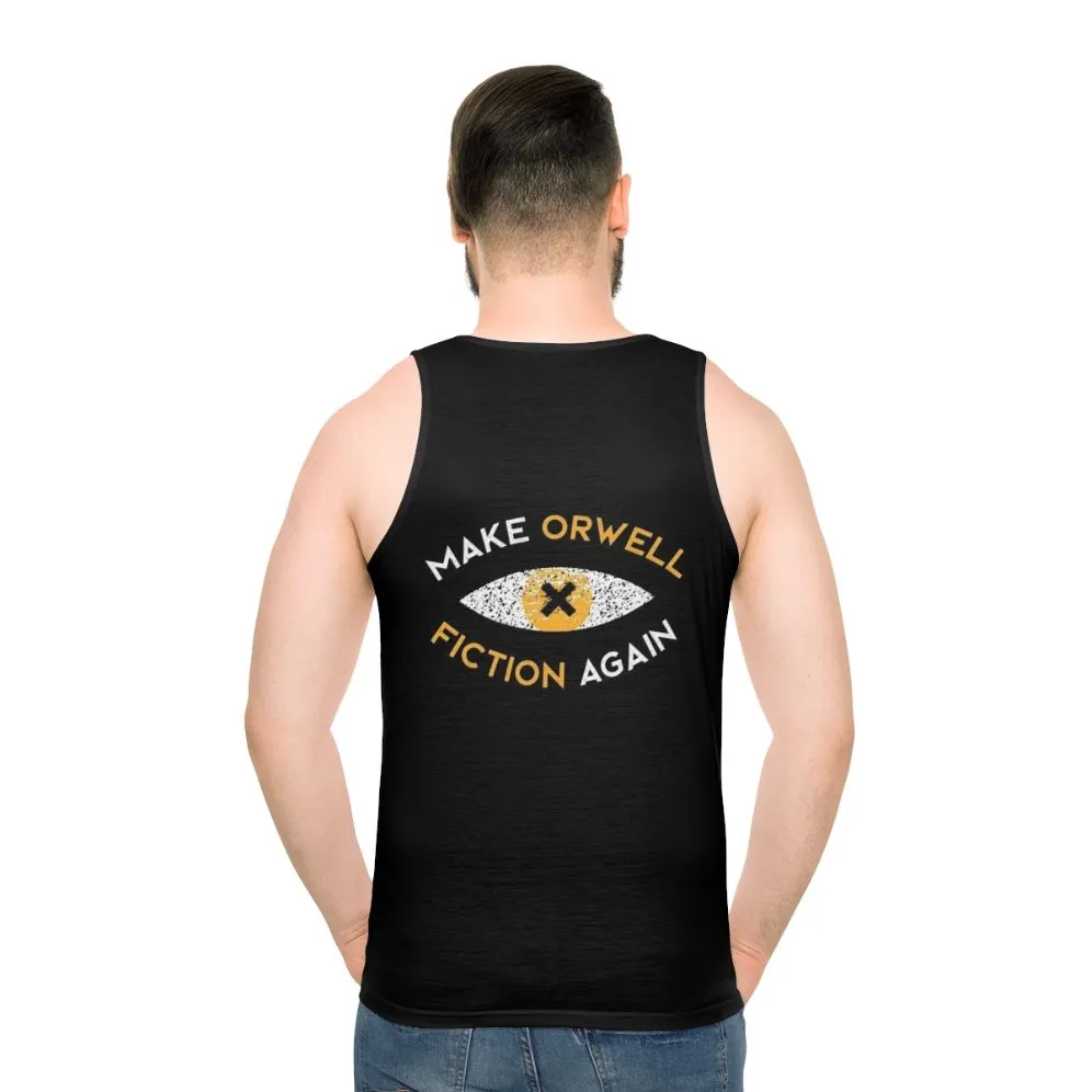 "Make Orwell Fiction Again" Unisex Orwell Philosophy Tank Top